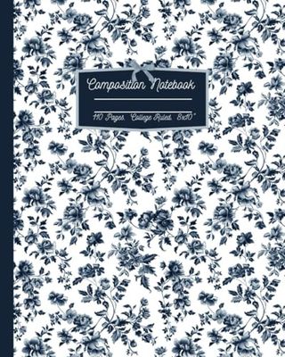 Vintage Toile Composition Notebook: Blue Floral Coastal Granddaughter Aesthetic College Rule Lined Journal; 8x10"