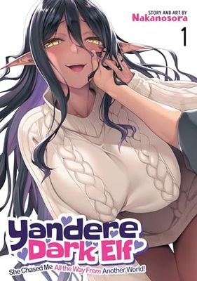 YANDERE DARK ELF SHE CHASED ME ALL WAY FROM ANOTHER WORLD 1