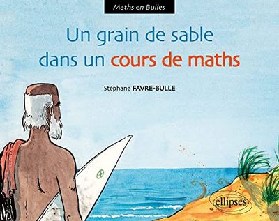 Un grain de sable dans le cours de maths