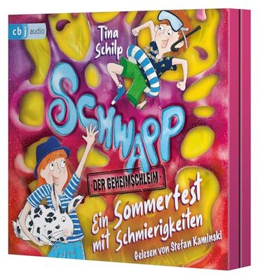 Schwapp, der Geheimschleim - Ein Sommerfest mit Schmierigkeiten: 3