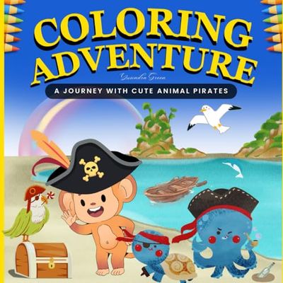 Coloring Adventure: A Relaxing and Fun Pirate-Themed Book with Whimsical Pirate Animals, Landscapes, Treasure Hunts, Puzzles, and Brain Boosting Challenges for Kids and Adults.