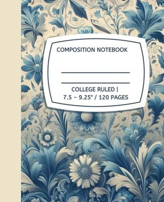 Composition Notebook College Ruled: Vintage Blue Floral Illustration | Vintage Journal for College, School, Office & Work