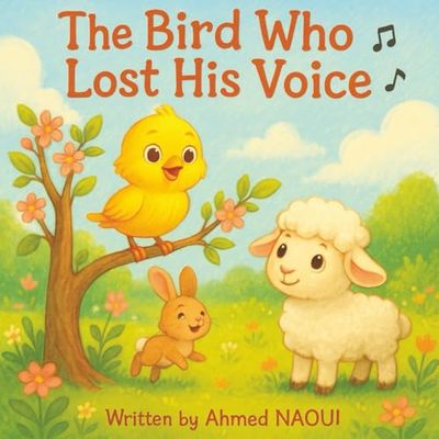 The Bird Who Lost His Voice: Children's bedtime stories, Children's books ages 3-8