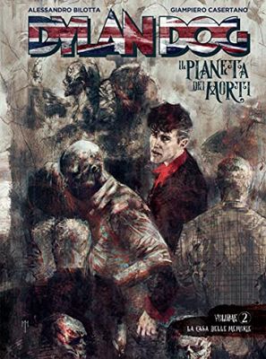 Dylan Dog. Il pianeta dei morti. La casa delle memorie (Vol. 2)