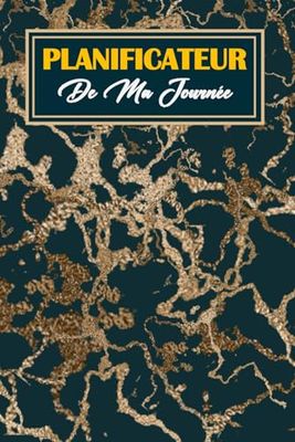 Planificateur De Ma Journée: Agenda Journalier Non Daté, 1 Jour par page avec Heure, Organisateur avec Planning et To Do List