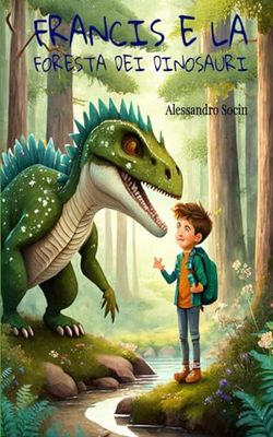 FRANCIS E LA FORESTA DEI DINOSAURI