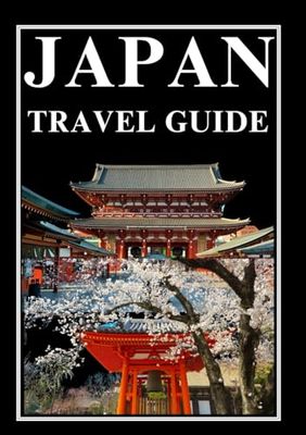 JAPAN TRAVEL GUIDE 2025