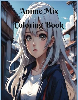 Anime Mix Coloring Book for Kids