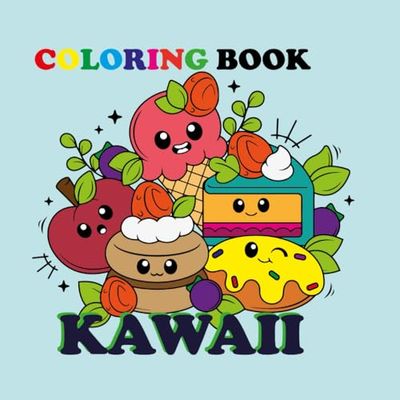 Coloring book kawaii: 30 fantastiche illustazioni da colorare, adatto a bambini di tutte le età