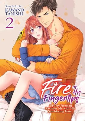 FIRE IN HIS FINGERTIPS FIREMAN SMOLDERING GAZE 02: A Flirty Fireman Ravishes Me With His Smoldering Gaze