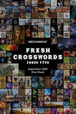Fresh Crosswords: Issue 5. A Fresh Crossword Puzzle Book for Grown-Ups Who Love a Mental Challenge