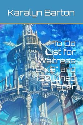 To Do List for Waitress 6"x9" and 130 Lined Paper