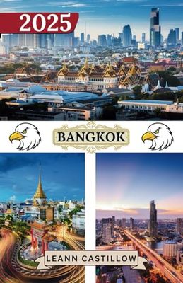 BANGKOK GUIDA DI VIAGGIO 2025: Informazioni di viaggio essenziali, comprese le opzioni di trasporto, luoghi da visitare con indirizzi, per garantire un viaggio agevole attraverso Bangkok.