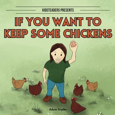 If You Want to Keep Some Chickens