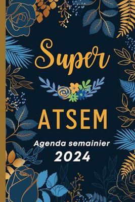 Agenda Semainier 2024 - Super ATSEM: Planificateur 2024 | 1 semaine sur 2 pages , Parfait pour prendre des notes, To Do List , Contacts, Objectifs …
