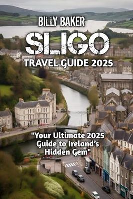 SLIGO TRAVEL GUIDE 2025