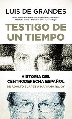 TESTIGO DE UN TIEMPO HISTORIA DEL CENTRODERECHA ESPA5