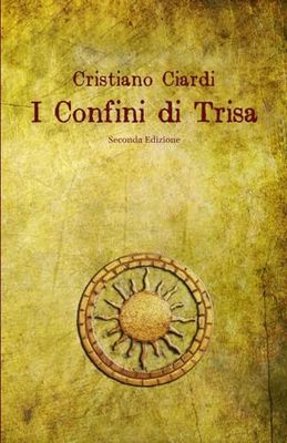 I Confini di Trisa: I Racconti del Regno: Volume 1