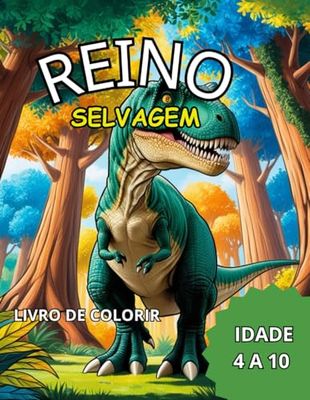 REINO SELVAGEM: LIVRO DE COLORIR