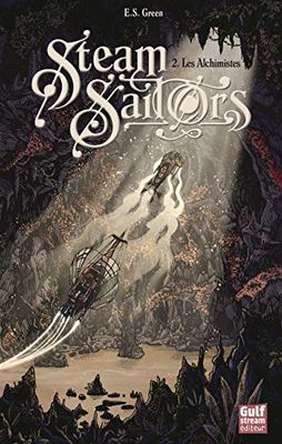 Steam Sailors - tome 2 Les Alchimistes (2)