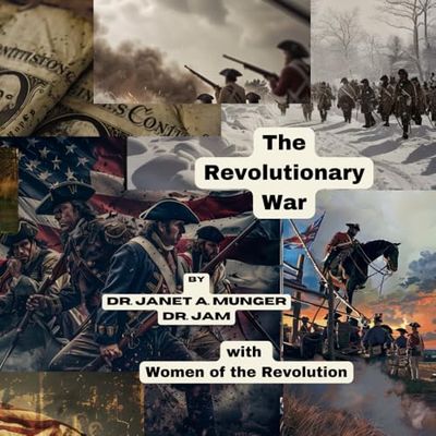 The Revolutionary War with Women of the Revolution: The Birth of a New Nation...Picture Portfolio: 2