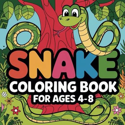 Snake Coloring Book for Kids Ages 4-8: Simple & Amazing Snake Designs For Kids To Color, Awesome Illustrations Of Snakes