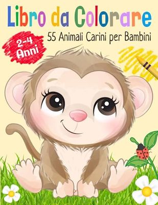 Il Mio Primo Grande Libro da Colorare per Bambini: Divertimento creativo con 55 animali carini da colorare per i piccoli artisti da 2 a 4 anni