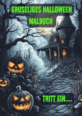 Halloween Malbuch für Kinder: Gruselige Halloween Bilder - Für Kinder zum Ausmalen