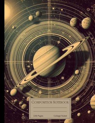 Composition Notebook College Ruled: Vintage Aesthetic Saturn Science Journal for School, College, Office, Work