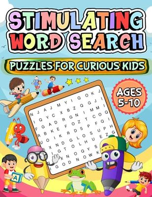 Stimulating Word Search: Puzzles for Curious Kids: Ages 5-10