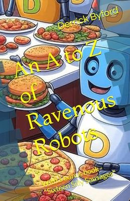 An A to Z of Ravenous Robots