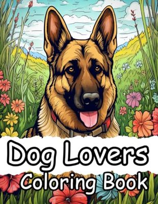 Dog Lovers Coloring Book: A Dogs coloring book for kids filled with all your favourite dog breeds.