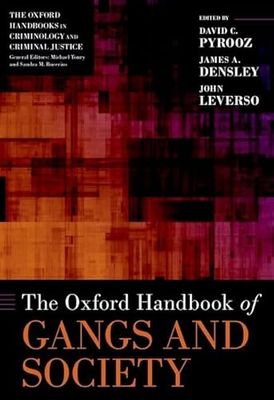 The Oxford Handbook of Gangs and Society