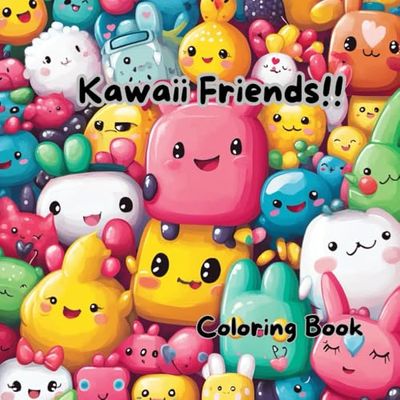 Kawaii Friends!!: Coloring Book