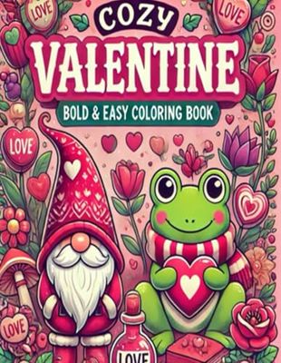 COZY Valentine Bold & Easy Coloring Book