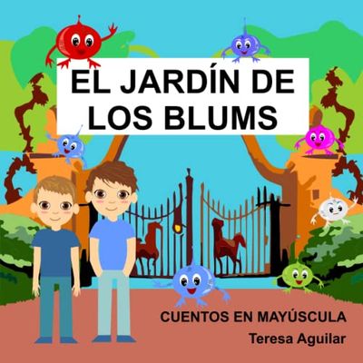 El jardin de los Blums (Cuentos en Mayúscula)