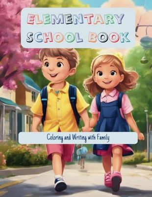 Elementary School Book: Multi Sensory Alphabet Book With Letter Learning, Fun Rhymes, Colorful Images, and Sign Language for Each Letter - Every ... and Effectively Practice the Alphabet..