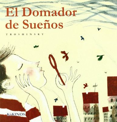 El domador de sueños (INFANTIL JUVENIL)