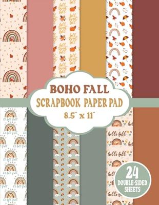 Boho Fall Scrapbook Paper Pad 8.5” x 11”: Fall/Autumn Themed Craft Paper | 12 Designs, 24 Double Sided Sheets | For Scrapbooking, Crafting and Journaling