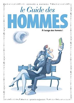 Les Guides en BD - Tome 46: Les hommes (à l'usage des femmes)