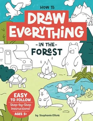 How to Draw Everything in the Forest: Easy and Fun Step-by-Step Drawings from the Forest