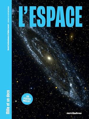 L'Espace - Mille et un docs: Inclus : un poster recto verso !