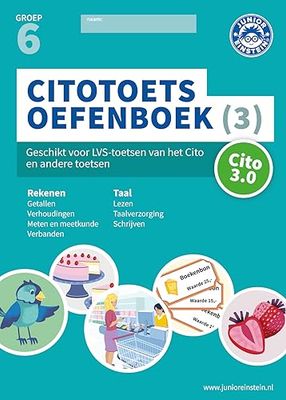 Citotoets Oefenboek groep 6 (3): Geschikt voor de LVS-toetsen van het Cito en andere toetsen
