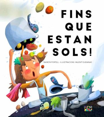 Fins que estan sols!