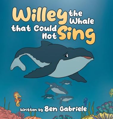 Willey the Whale that Could Not Sing