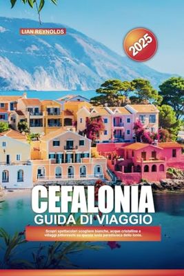 CEFALONIA Guida di viaggio 2025: Scopri spettacolari scogliere bianche, acque cristalline e villaggi pittoreschi su questa isola paradisiaca dello Ionio.