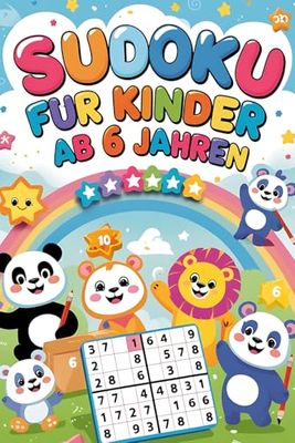 Sudoku Kinder ab 6: Einfaches Sudoku Rätselbuch für Kinder – Fördert Logik und Konzentration