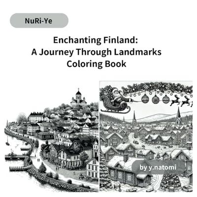 Enchanting Finland: A Journey Through Landmarks Coloring Book: Finland Unveiled: A Relaxing Coloring Adventure Through Historic and Natural Sites