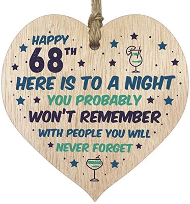 Funny 68th Birthday Gift For Women Men Wooden Heart Plaque - Won't Remember - Light Wood Sign Keepsake, Joke Humour Banter Happy Birthday Present for Mum Nanny Friend Granny Wife Auntie