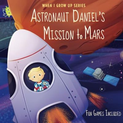 Astronaut Daniel's Mission to Mars. Personalized Book about Astronauts